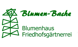 Blumen-Bache Blumenhaus + Friedhofsgärtnerei - Weil am Rhein, Domhofstr. 32